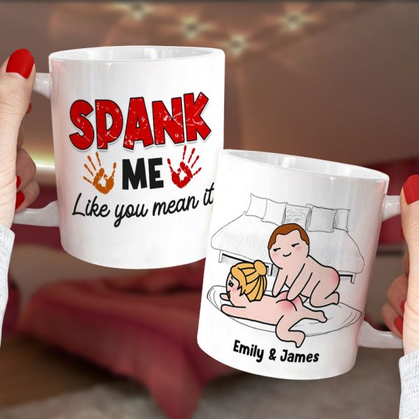 Spank Me Like You Mean It - Personalized Couple Mug - Gift For Couple