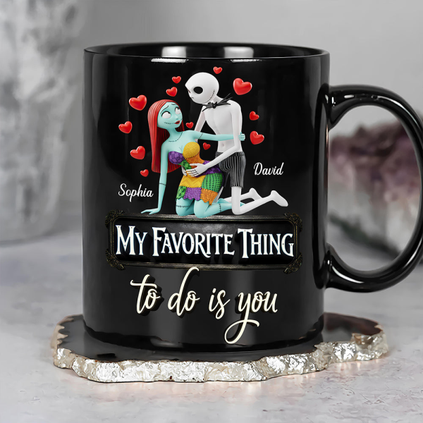 Spooky My Favorite Thing To Do Is You - Personalized Mug - Gift For Couples NA94