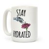 Stay Hydrated Coffee Mug