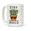 Stay Jaded Coffee Mug