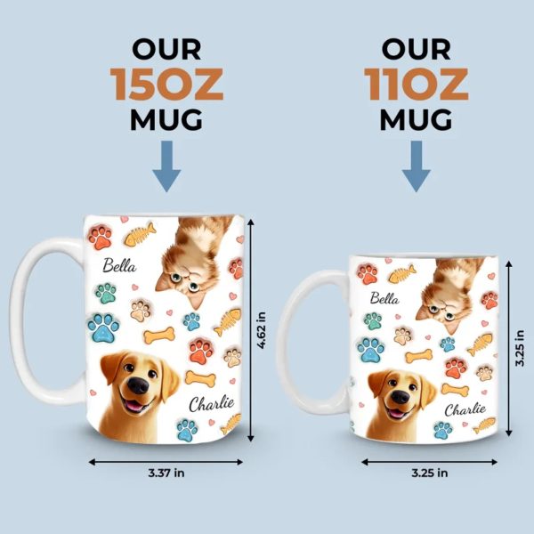 Stay Pawsitive, Wag More, Bark Less - Dog & Cat Personalized Custom 3D Inflated Effect Printed Mug - Gift For Pet Owners, Pet Lovers