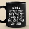 Staying Sober, Staying Sassy - Coworker Personalized Custom Mug - Christmas Gift, Gift For Coworkers, Work Friends, Colleagues