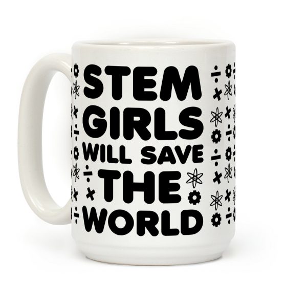 STEM Girls Will Save the World Coffee Mug