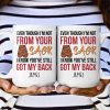Step Dad You've Still Got My Back Funny Mug - Personalized Mug