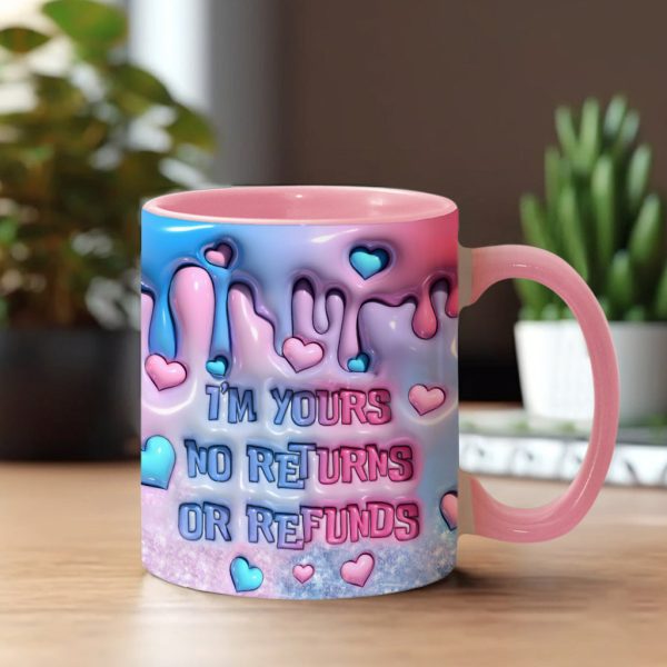 Sti I'm Yours No Returns Or Refunds - Personalized Accent Mug - Gift For Couple, Christmas HH01