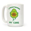 Strengthening My Core Coffee Mug