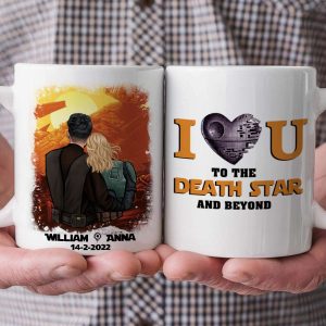 Stwa I Love You To The Death Star And Beyond - Gift For Couple - Personalized Ceramic Mug - CL19 NH96
