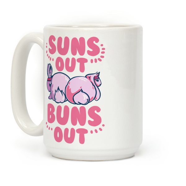 Suns Out, Buns Out! Coffee Mug