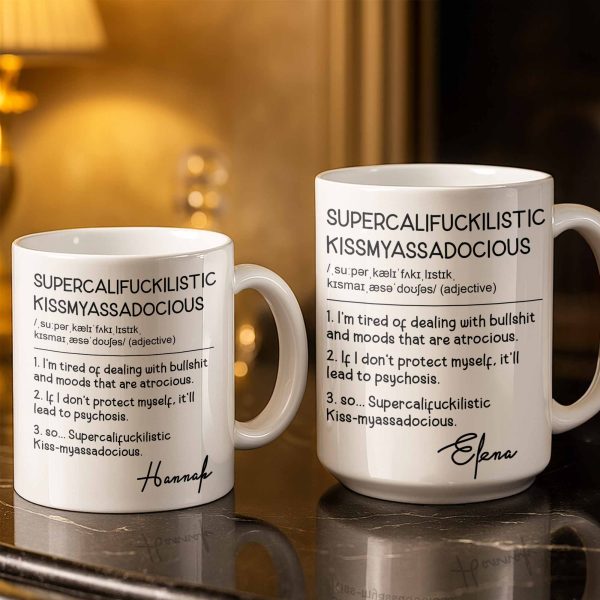 Supercalif*ckilistic Kissmyassadocious Mug - Personalized Custom Coffee Mug - DTG074_MG