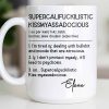 Supercalif*ckilistic Kissmyassadocious Mug - Personalized Custom Coffee Mug - DTG074_MG