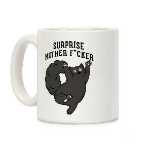 Surprise Mother F*cker Coffee Mug