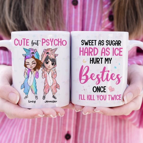 Sweet As Sugar Hard As Ice Hurt My Besties Once I'll Kill You Twice, Unicorn Mug Christmas Gift For Besties