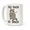Talk Trash Get Smash Raccoon Coffee Mug