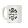 Tatted Daddy Coffee Mug
