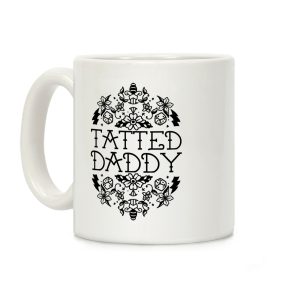 Tatted Daddy Coffee Mug
