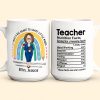 Teacher Nutrition Facts - Personalized Mug