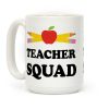 Teacher Squad Coffee Mug
