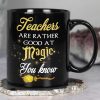 Teachers Are Rather Good At Magic, Gift For Teacher, Personalized Mug, Magic Teacher Mug 04HTTI100723TM