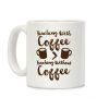 Teaching With Coffee > Teaching Without Coffee Coffee Mug
