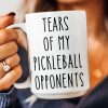Tears Of My Sport Opponents - Custom Sport - Pickleball, Golf, Tennis, Baseball, Basketball - Personalized Mug