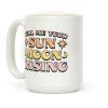 Tell Me Your Sun, Moon, Rising Coffee Mug