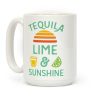 Tequila Lime And Sunshine Coffee Mug