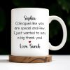 Thank You Colleague Special And Few With Heart - Personalized Custom Coffee Mug - COL102_MG