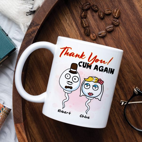 Thank You, Cum Again Personalized Mug, Sperm Couple-6OHHN201222