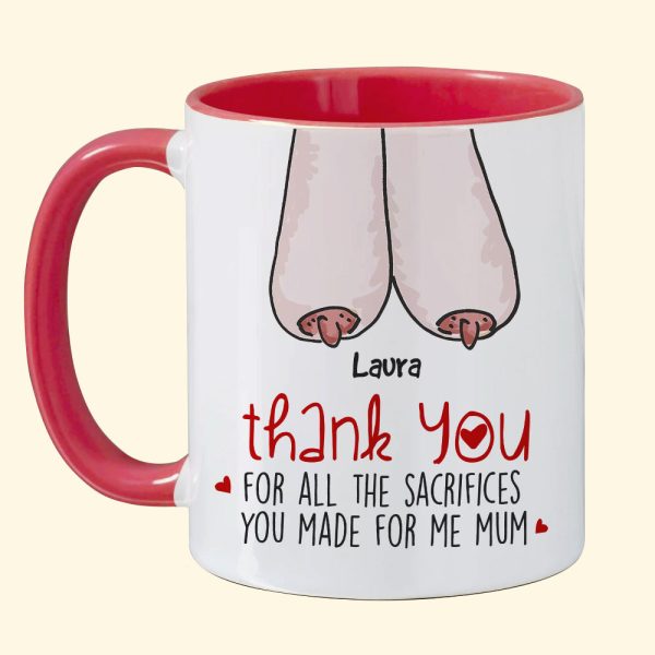 Thank You For All The Sacrifices, Gift For Mom, Personalized Mug, Saggy Boobs Mug, Mother's Day Gift