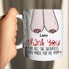 Thank You For All The Sacrifices, Gift For Mom, Personalized Mug, Saggy Boobs Mug, Mother's Day Gift