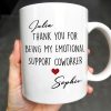 Thank You For Being My Emotional Support Coworker - Personalized Custom Coffee Mug - COL103_MG