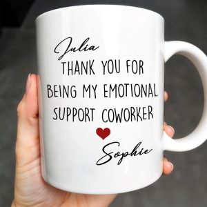 Thank You For Being My Emotional Support Coworker - Personalized Custom Coffee Mug - COL103_MG