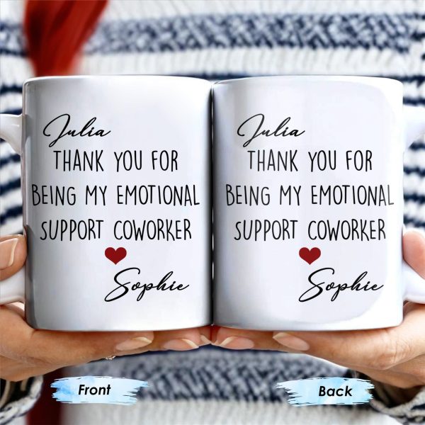 Thank You For Being My Emotional Support Coworker - Personalized Custom Coffee Mug - COL103_MG