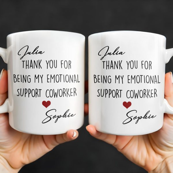 Thank You For Being My Emotional Support Coworker - Personalized Custom Coffee Mug - COL103_MG