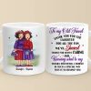 Thank You For Being My Unbiological Sister - Old Bestie Personalized Custom Mug - Gift For Best Friends, BFF, Sisters