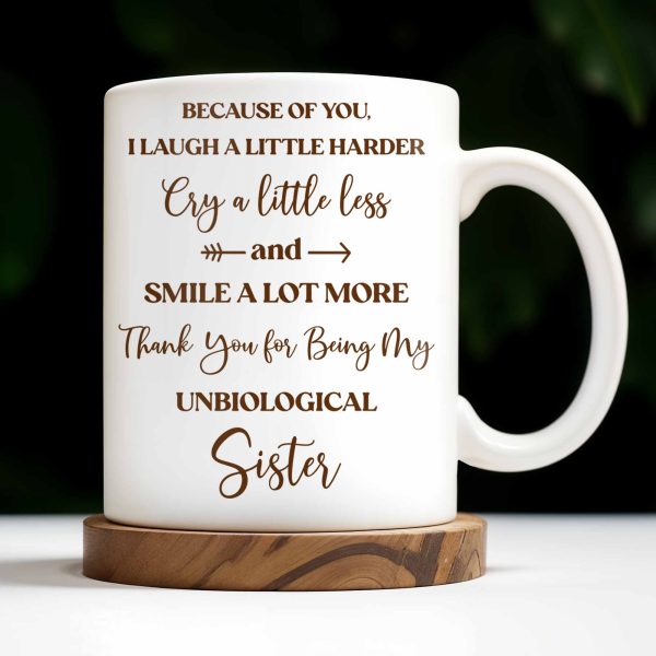 Thank You for Being My Unbiological Sister With Flowers - Personalized Custom Coffee Mug - BST504_MG