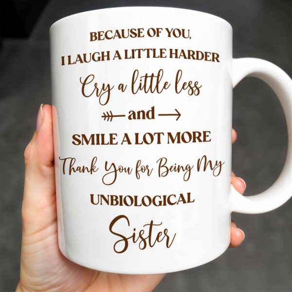 Thank You for Being My Unbiological Sister With Flowers - Personalized Custom Coffee Mug - BST504_MG