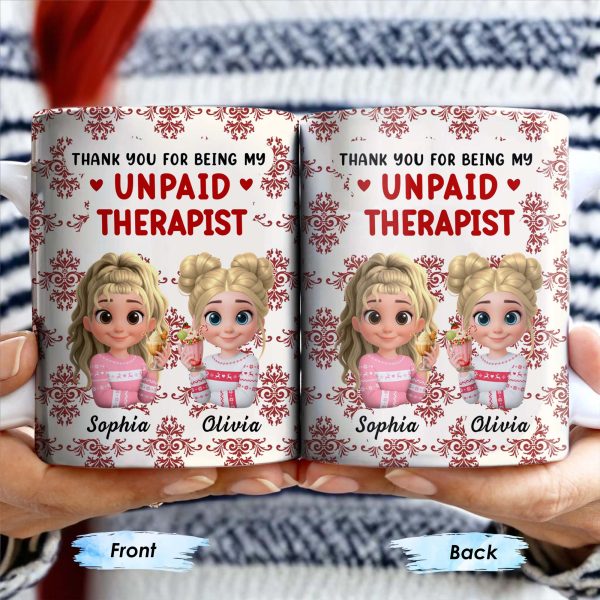 Thank You For Being My Unpaid Therapist With Cartoon Girls - Personalized Custom Coffee Mug - BST492_MG