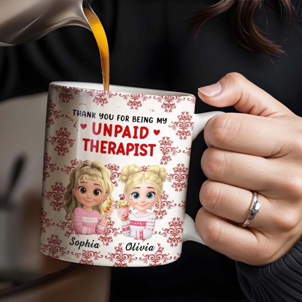 Thank You For Being My Unpaid Therapist With Cartoon Girls - Personalized Custom Coffee Mug - BST492_MG