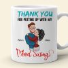 Thank You For Putting Up With My Mood Swing, Personalized Coffee Mug, Anniversary Couple Gift