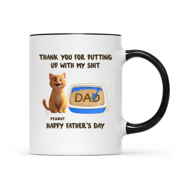 Thank You for Putting up with My Sh*t, Happy Father's Day Cat Dat Personalized Mug, Gift for him