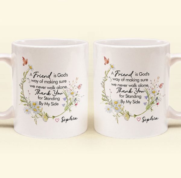 Thank You For Standing By My Side - Thank You Mug Friendship - Personalized Mug