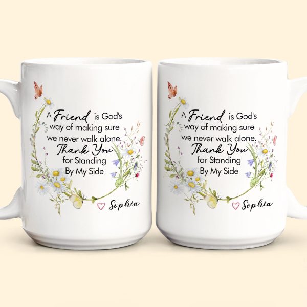 Thank You For Standing By My Side - Thank You Mug Friendship - Personalized Mug