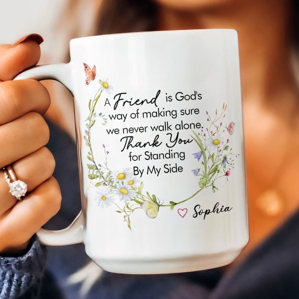 Thank You For Standing By My Side - Thank You Mug Friendship - Personalized Mug