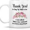 Thank You Mother in Law Coffee Mug Funny Gift for Mother in Law from Daughter in Law