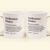 Thank You Mug - Difference Maker - Mentor Appreciation For Coworkers, Family, Leader, Boss - Personalized Mug