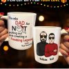 Thanks Dad For Creating A Freaking Legend - Personalized Mug