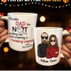 Thanks Dad For Creating A Freaking Legend - Personalized Mug