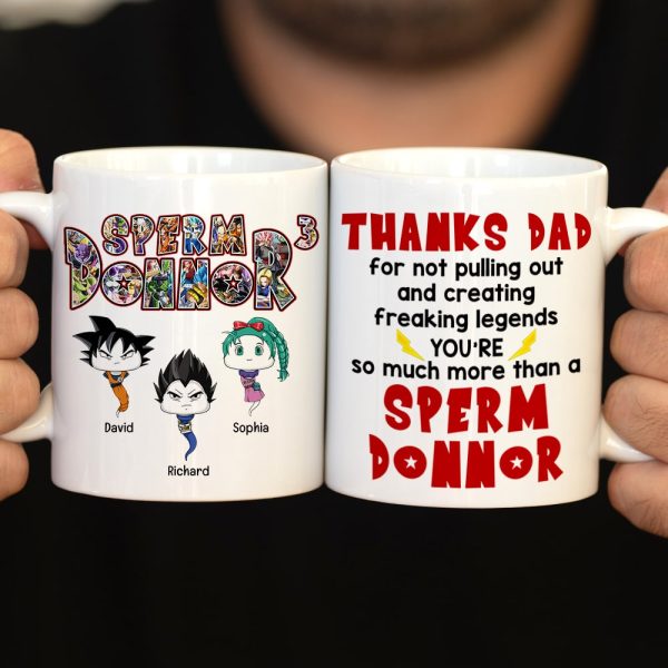 Thanks Dad For Not Pulling Out And Creating Freaking Legends-Personalized Coffee Mug-Gift For Dad-02qhqn081223ha
