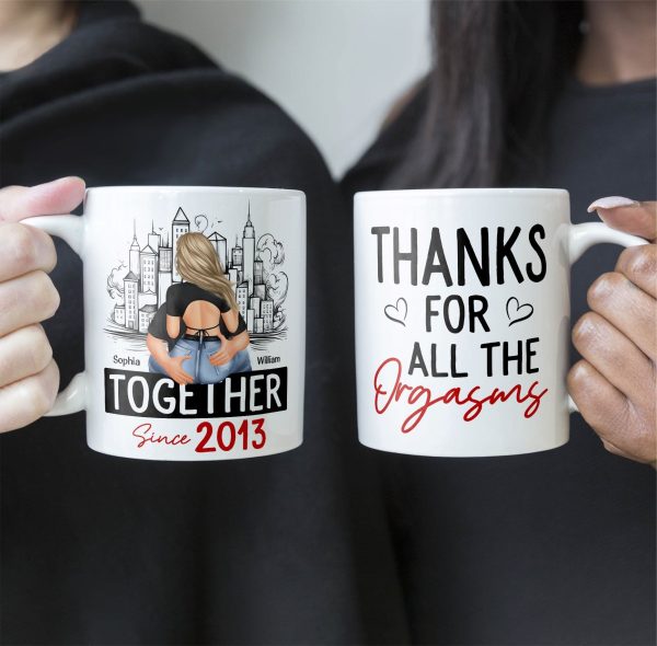 Thanks For All The Orgasms - Personalized Mug